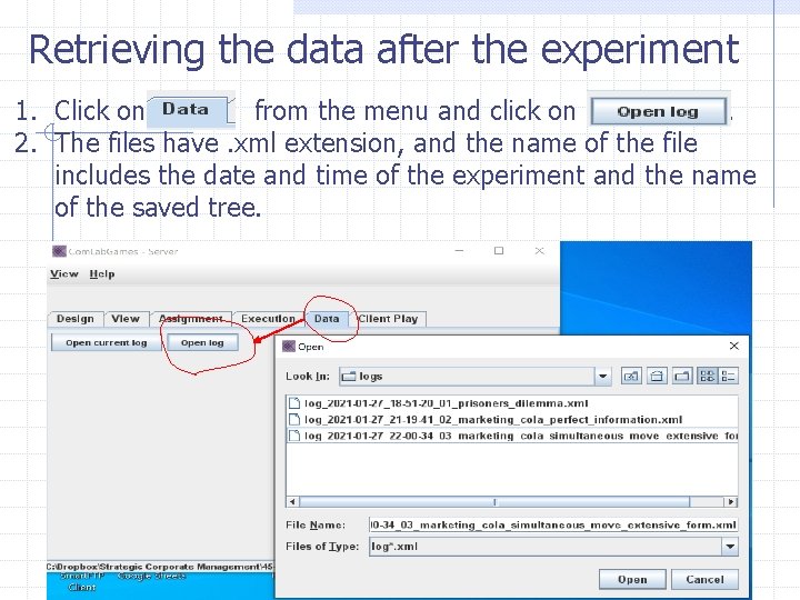 Retrieving the data after the experiment 1. Click on from the menu and click