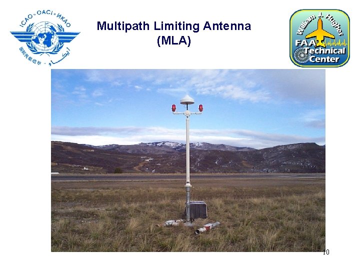 Multipath Limiting Antenna (MLA) 10 