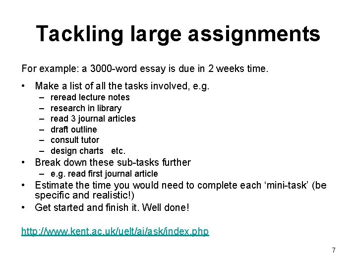 Tackling large assignments For example: a 3000 -word essay is due in 2 weeks Tackling large assignments For example: a 3000 -word essay is due in 2 weeks