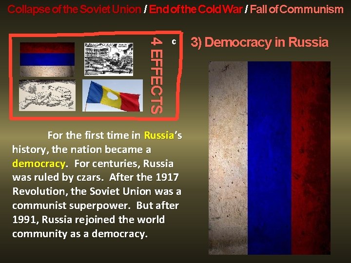 Collapse of the Soviet Union / End of the Cold War / Fall of