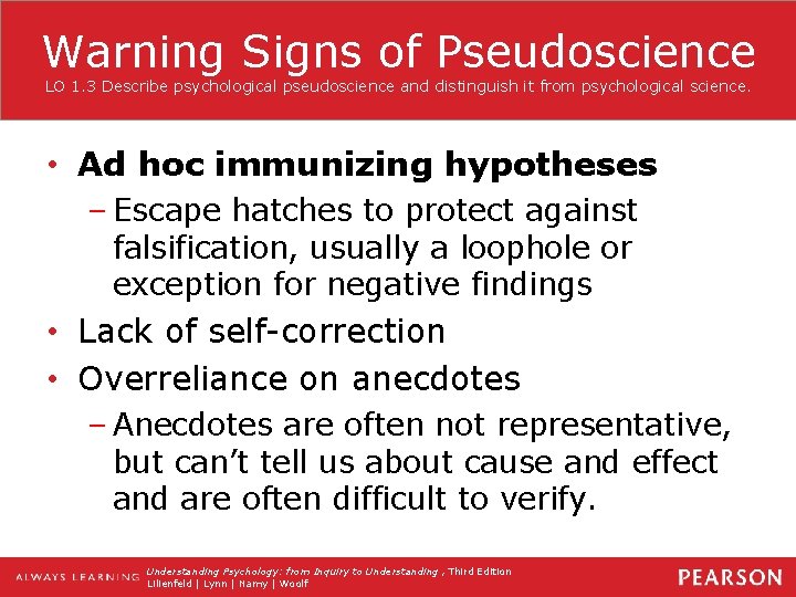 Warning Signs of Pseudoscience LO 1. 3 Describe psychological pseudoscience and distinguish it from