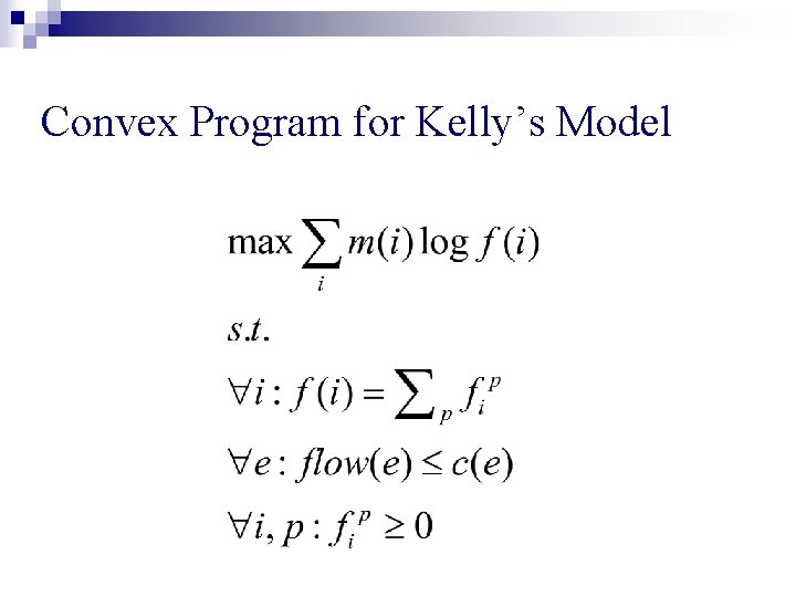 Convex Program for Kelly’s Model 