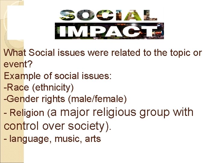 What Social issues were related to the topic or event? Example of social issues: