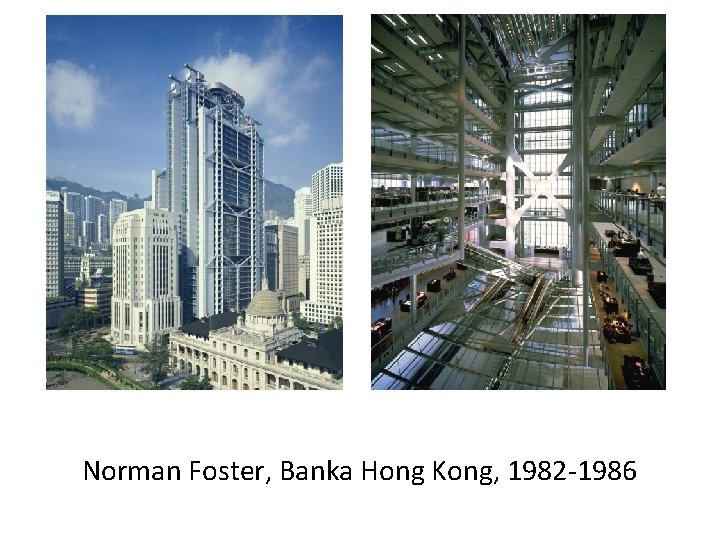 Norman Foster, Banka Hong Kong, 1982 -1986 