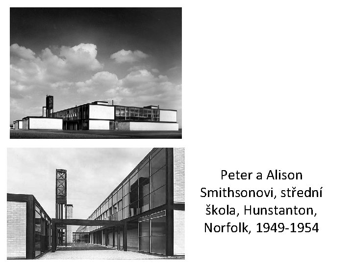 Peter a Alison Smithsonovi, střední škola, Hunstanton, Norfolk, 1949 -1954 