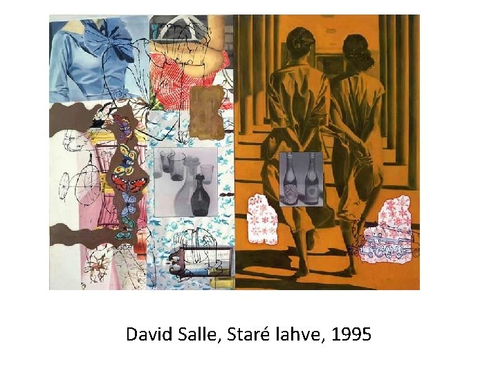 David Salle, Staré lahve, 1995 