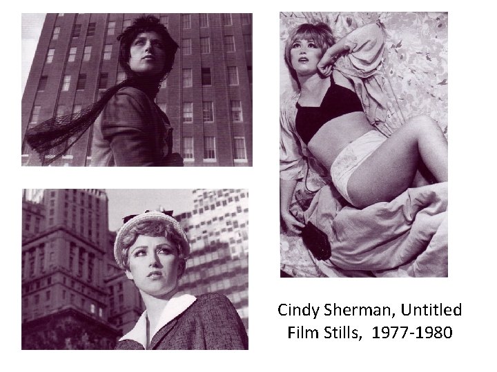 Cindy Sherman, Untitled Film Stills, 1977 -1980 