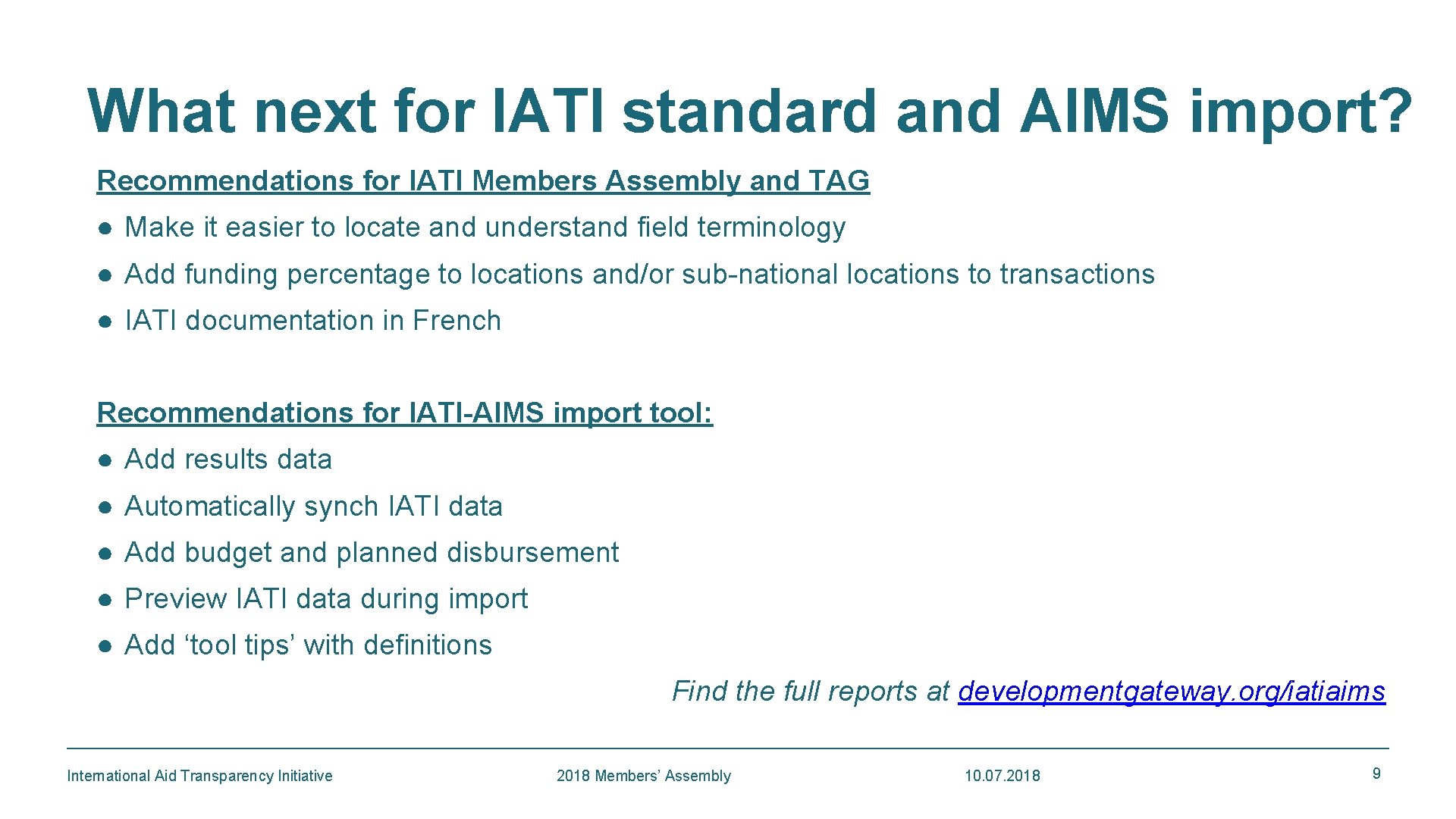 What next for IATI standard and AIMS import? Recommendations for IATI Members Assembly and What next for IATI standard and AIMS import? Recommendations for IATI Members Assembly and