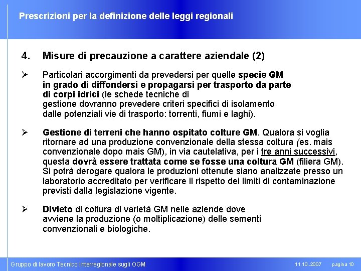 Prescrizioni per la definizione delle leggi regionali 4. Misure di precauzione a carattere aziendale