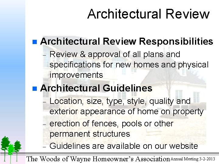 Architectural Review n Architectural Review Responsibilities - n Review & approval of all plans