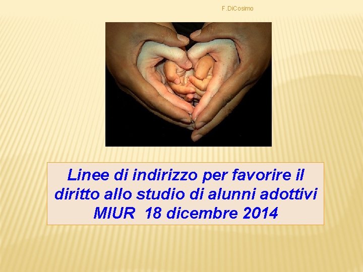 F. Di. Cosimo Linee di indirizzo per favorire il diritto allo studio di alunni