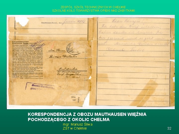 ZESPÓŁ SZKÓŁ TECHNICZNYCH W CHEŁMIE SZKOLNE KOŁO TOWARZYSTWA OPIEKI NAD ZABYTKAMI KORESPONDENCJA Z OBOZU