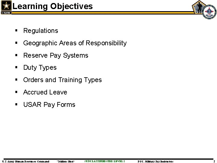 Learning Objectives § Regulations § Geographic Areas of Responsibility § Reserve Pay Systems §