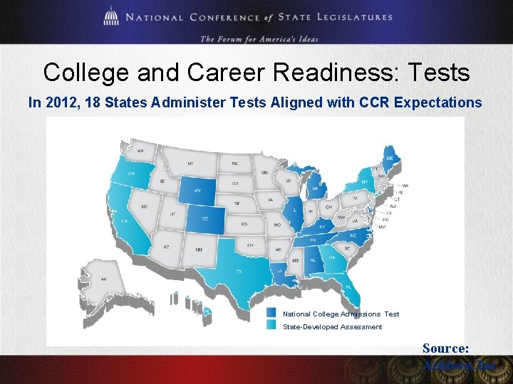 College and Career Readiness: Tests In 2012, 18 States Administer Tests Aligned with CCR