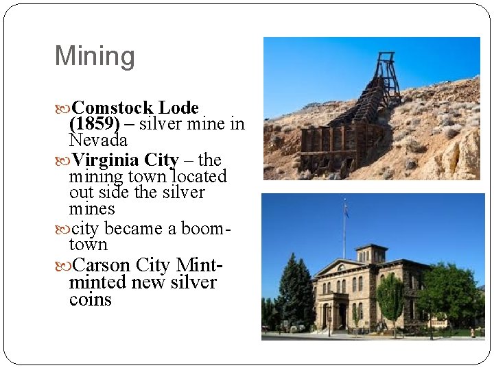 Mining Comstock Lode (1859) – silver mine in Nevada Virginia City – the mining