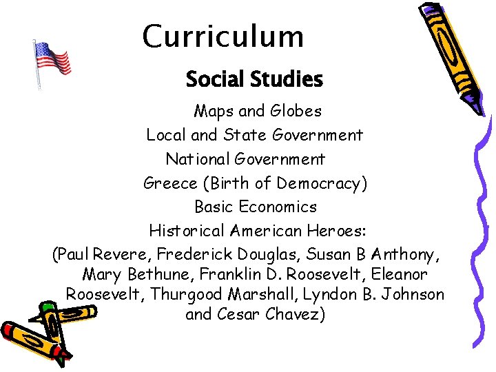 Curriculum Social Studies Maps and Globes Local and State Government National Government Greece (Birth