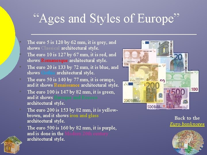 “Ages and Styles of Europe” • The euro 5 is 120 by 62 mm,