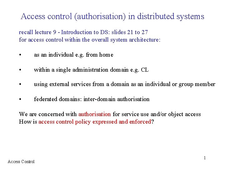 Access control (authorisation) in distributed systems recall lecture 9 - Introduction to DS: slides