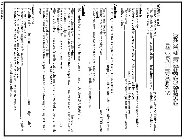 India’s Independence CLOZE Notes 2 WWI’s Impact • During World War I, _______________ joined