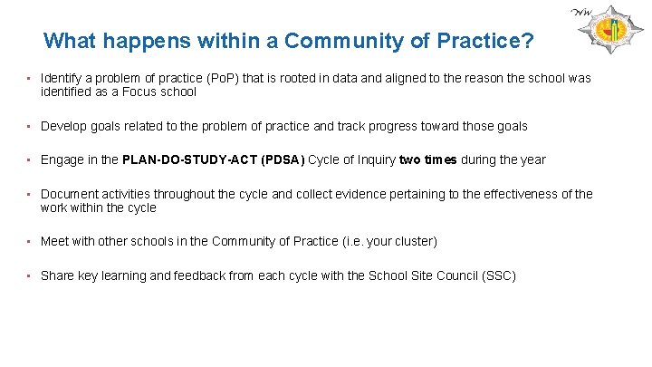 What happens within a Community of Practice? • Identify a problem of practice (Po.