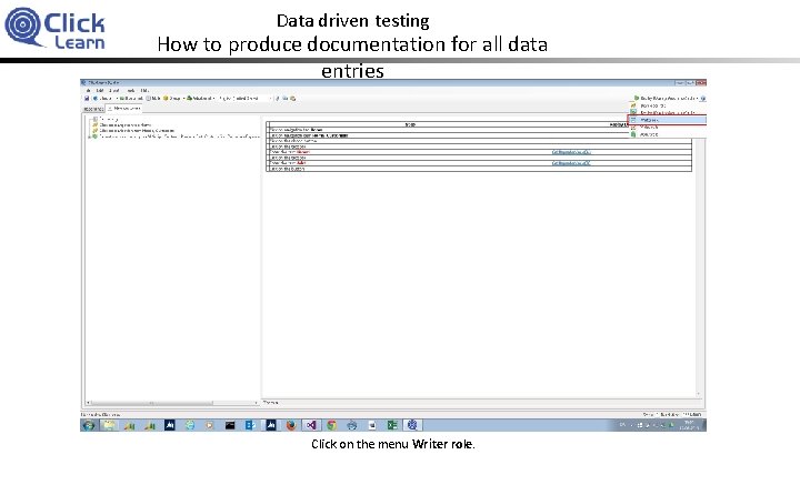 Data driven testing How to produce documentation for all data entries Click on the