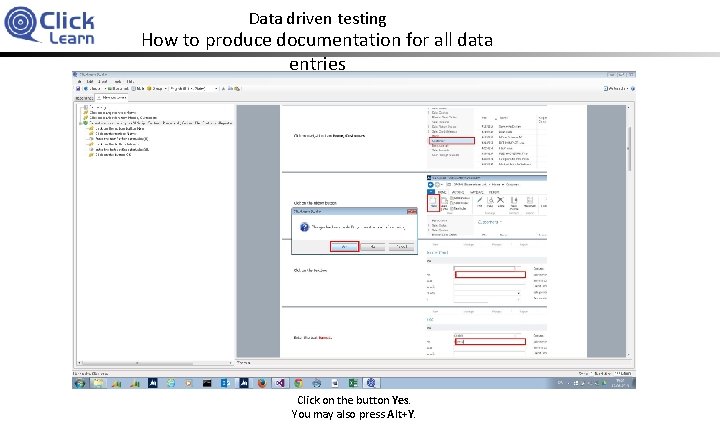 Data driven testing How to produce documentation for all data entries Click on the