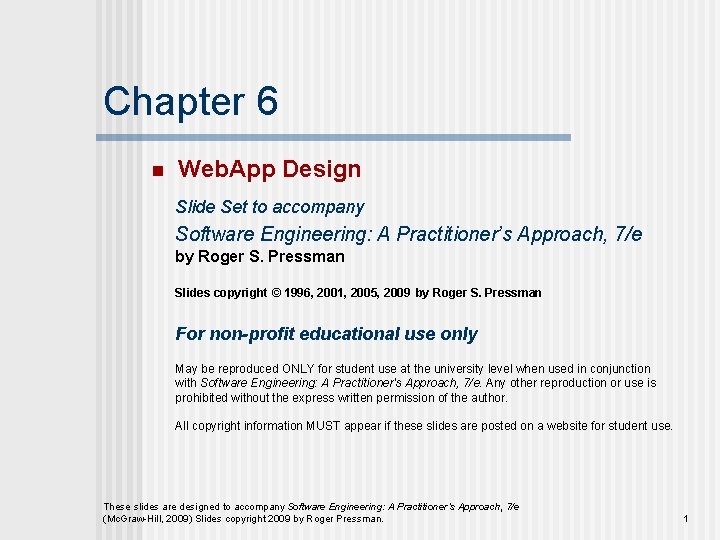 Chapter 6 n Web. App Design Slide Set to accompany Software Engineering: A Practitioner’s