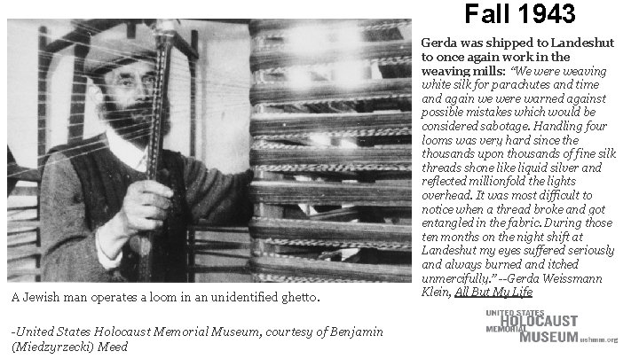 Fall 1943 A Jewish man operates a loom in an unidentified ghetto. -United States Fall 1943 A Jewish man operates a loom in an unidentified ghetto. -United States