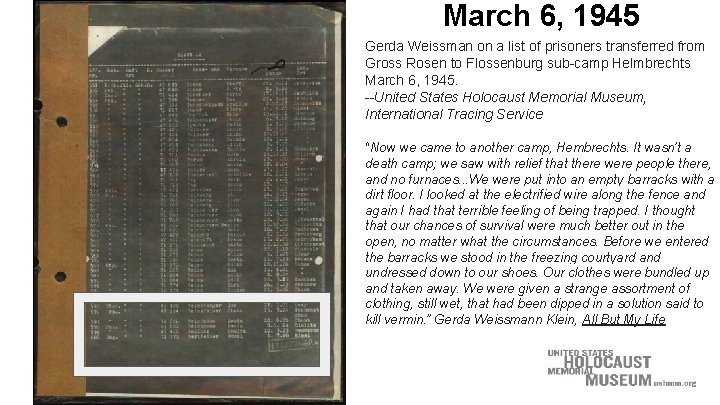 March 6, 1945 Gerda Weissman on a list of prisoners transferred from Gross Rosen March 6, 1945 Gerda Weissman on a list of prisoners transferred from Gross Rosen