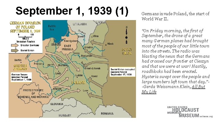 September 1, 1939 (1) Germans invade Poland, the start of World War II. “On September 1, 1939 (1) Germans invade Poland, the start of World War II. “On