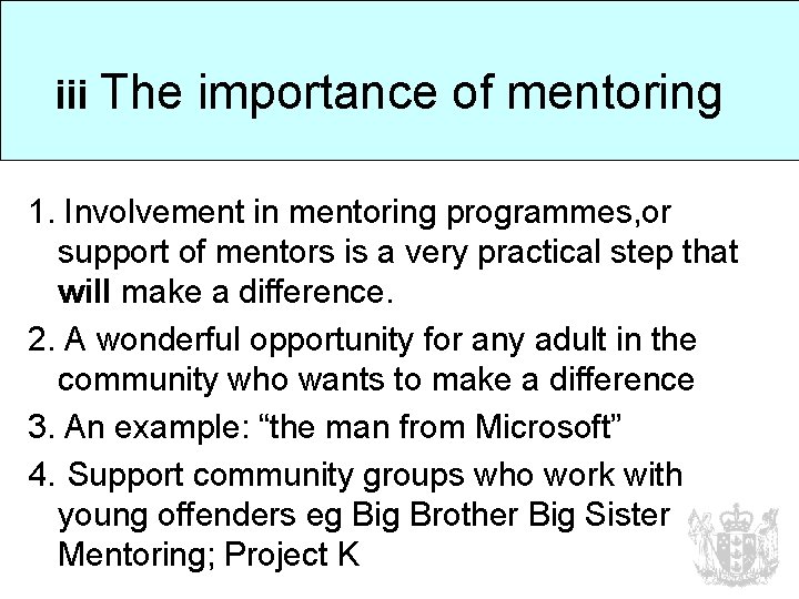 iii The importance of mentoring 1. Involvement in mentoring programmes, or support of mentors