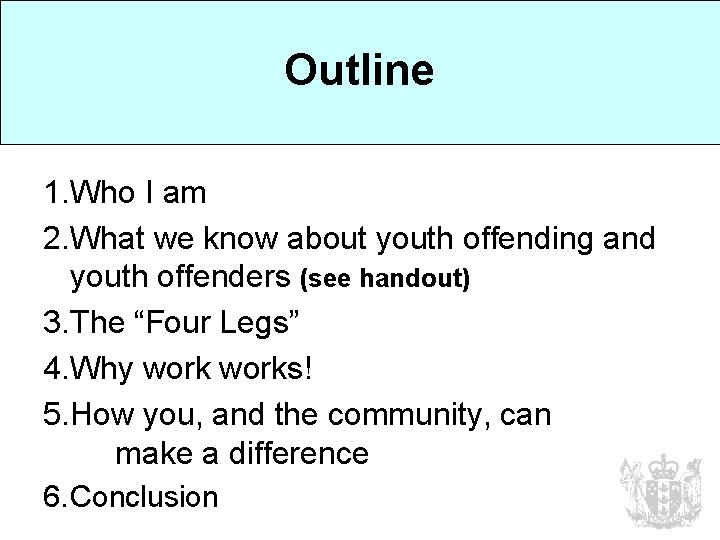 Outline 1. Who I am 2. What we know about youth offending and youth