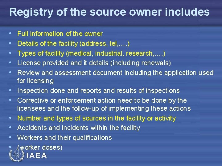 Registry of the source owner includes • • • Full information of the owner