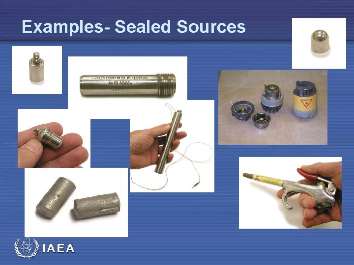 Examples- Sealed Sources 