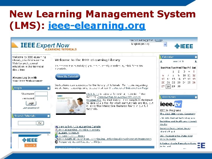 New Learning Management System (LMS): ieee-elearning. org 