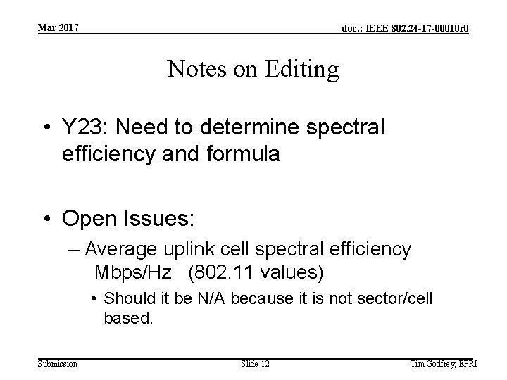 Mar 2017 doc. : IEEE 802. 24 -17 -00010 r 0 Notes on Editing