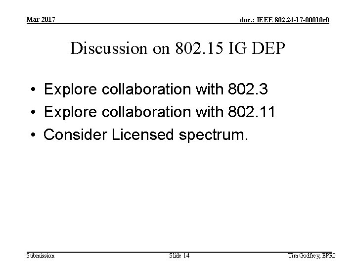 Mar 2017 doc. : IEEE 802. 24 -17 -00010 r 0 Discussion on 802.