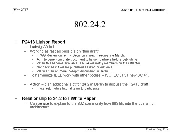 Mar 2017 doc. : IEEE 802. 24 -17 -00010 r 0 802. 24. 2