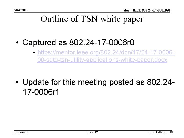 Mar 2017 doc. : IEEE 802. 24 -17 -00010 r 0 Outline of TSN