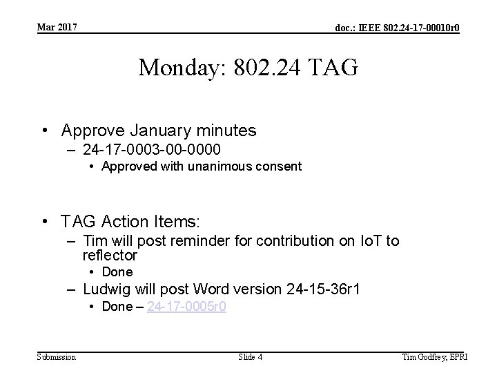 Mar 2017 doc. : IEEE 802. 24 -17 -00010 r 0 Monday: 802. 24