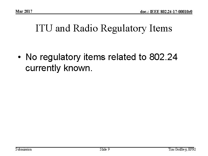 Mar 2017 doc. : IEEE 802. 24 -17 -00010 r 0 ITU and Radio