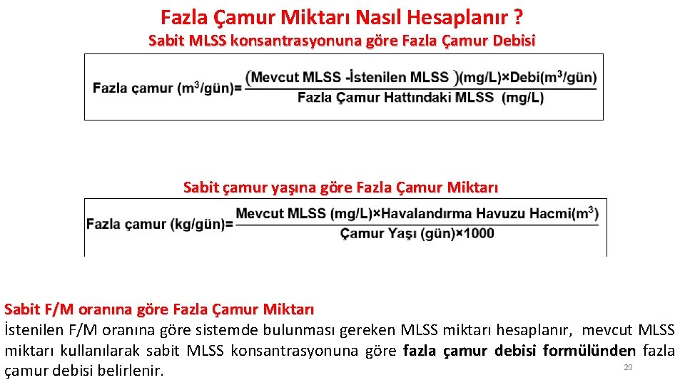 Fazla Çamur Miktarı Nasıl Hesaplanır ? Sabit MLSS konsantrasyonuna göre Fazla Çamur Debisi Sabit