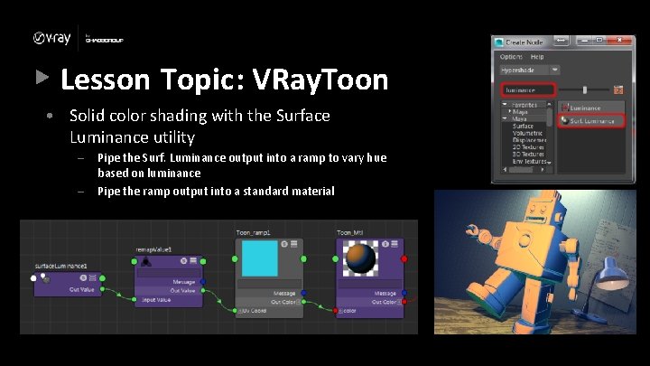 Lesson Topic: VRay. Toon • Solid color shading with the Surface Luminance utility – Lesson Topic: VRay. Toon • Solid color shading with the Surface Luminance utility –