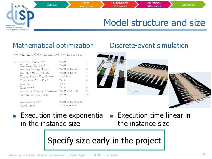 Context Cases description Foundational differences Operational differences Conclusion Model structure and size Mathematical optimization
