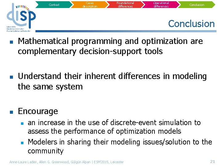 Context Cases description Foundational differences Operational differences Conclusion n n n Mathematical programming and
