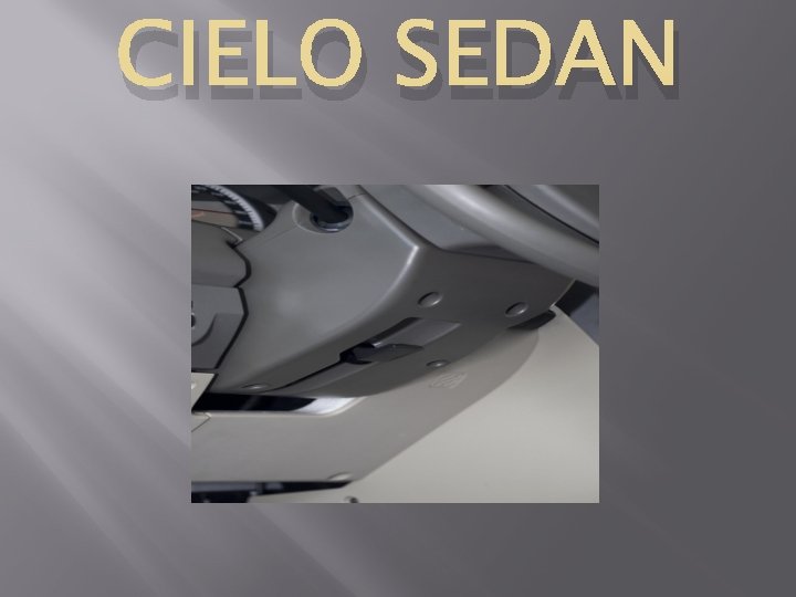 CIELO SEDAN 