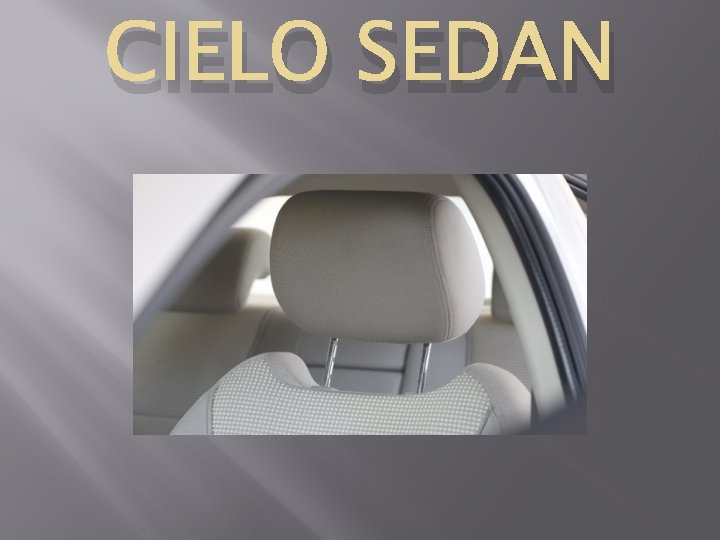 CIELO SEDAN 