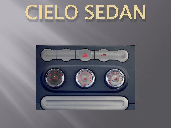 CIELO SEDAN 