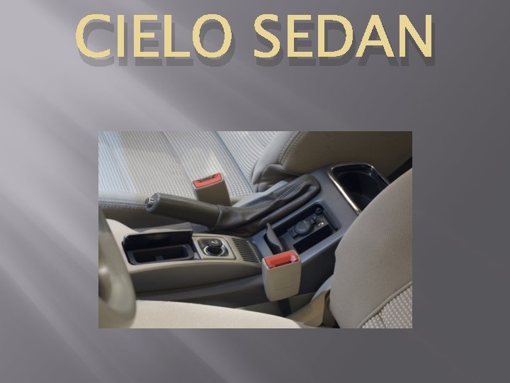 CIELO SEDAN 