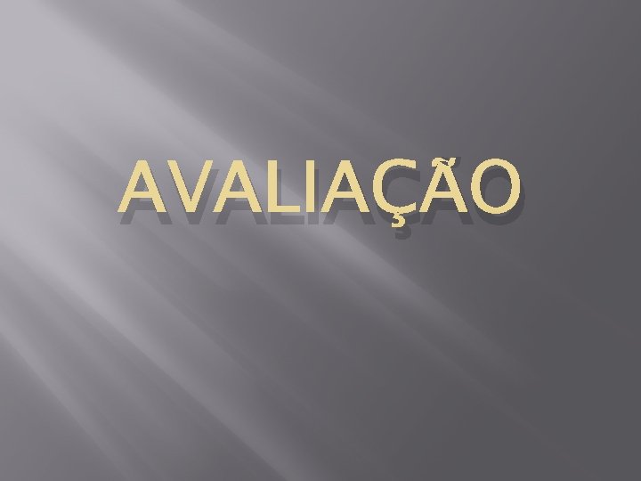 AVALIAÇÃO 